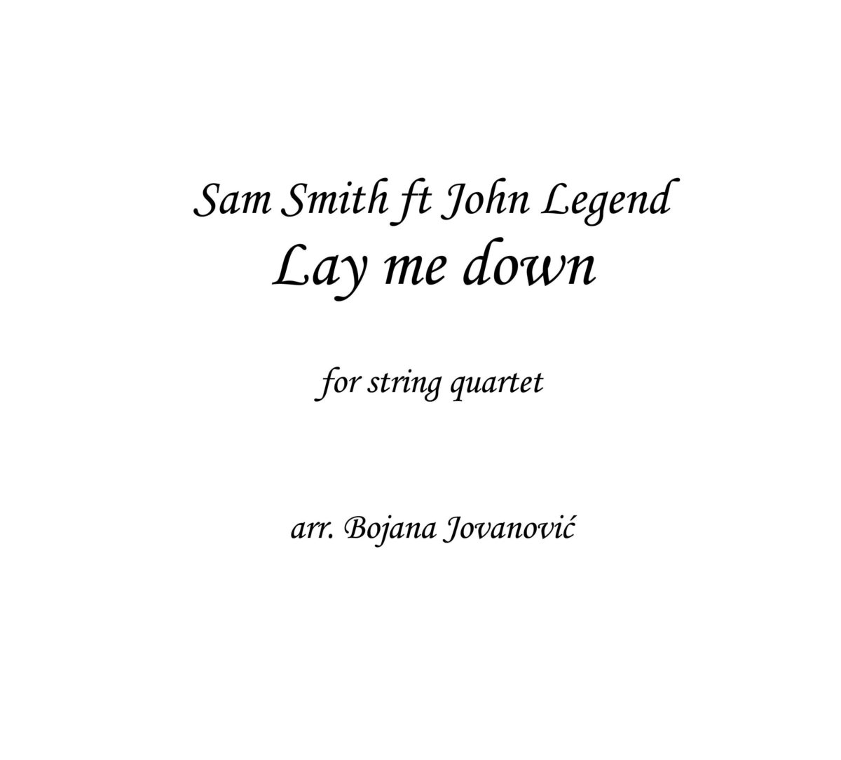Lay me down (Sam Smith ft John Legend) - Sheet Music