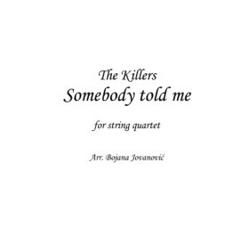 Somebody told me (The Killers) - Sheet Music