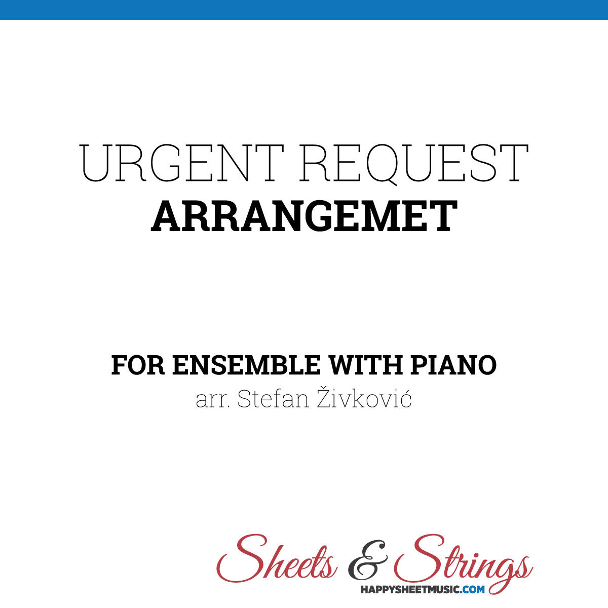 Urgent Request for ensemble with Piano music arrangement