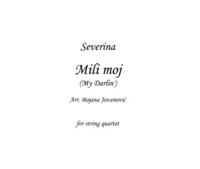 Mili moj (Severina) - Sheet Music