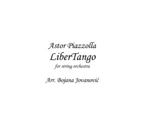 Libertango (Astor Piazzolla) - Sheet music for String Orchestra