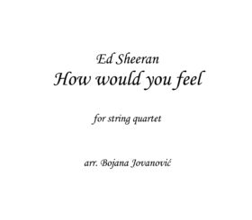 How would you feel Ed Sheeran Sheet music
