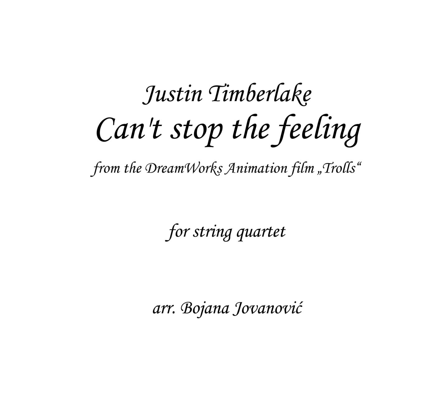 Can T Stop The Feeling Justin Timberlake Sheet Music For String Quartet