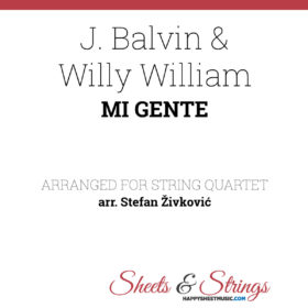 J. Balvin, Willy William Mi Gente Sheet Music for String quartet