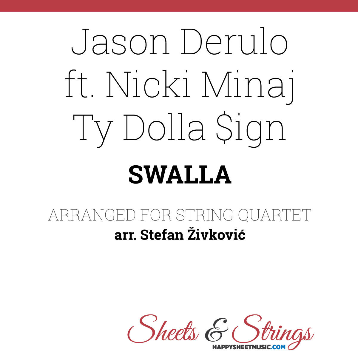 Jason Derulo Swalla Sheet Music - for String Quartet - Nicki Minaj