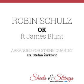 Robin Schulz OK Sheet Music for String Quartet James Blunt