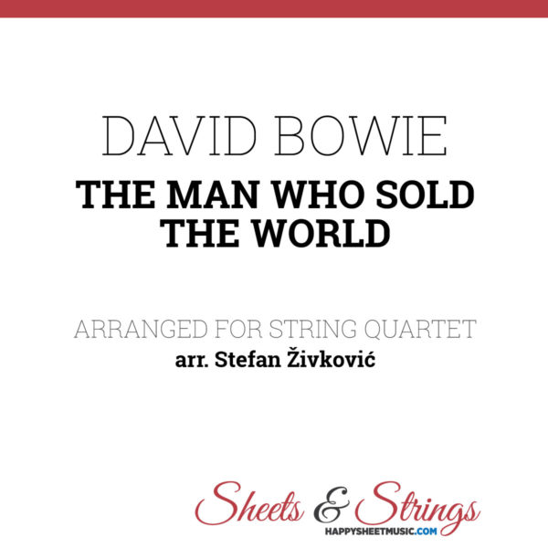 David Bowie - The man who sold the world - Sheet Music for String Quartet