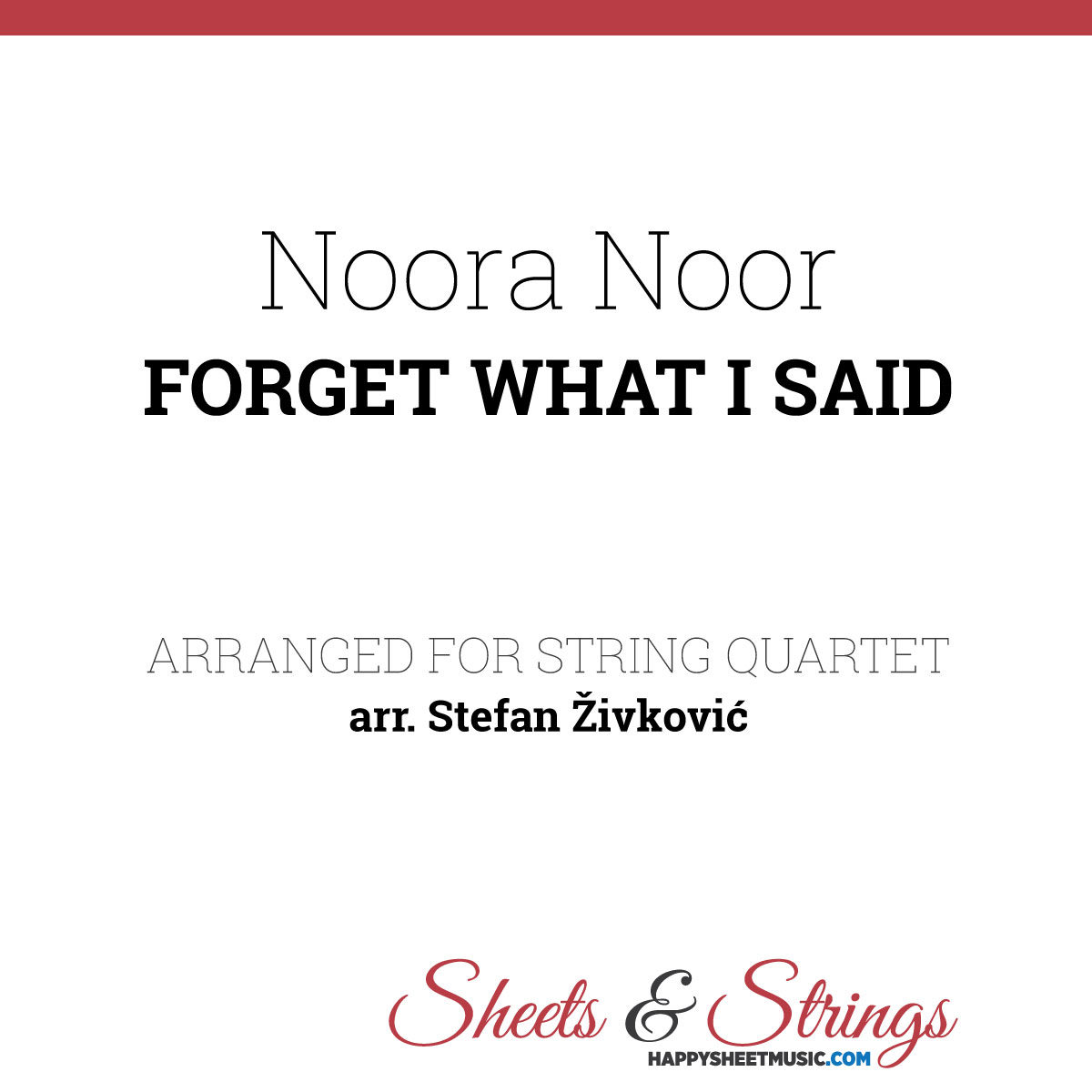 Noora Noor - Forget What I Said Sheet Music for String Quartet