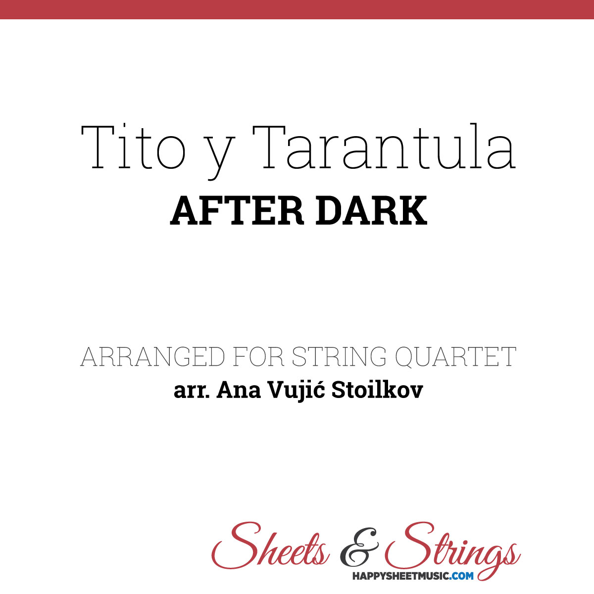 Tito y Tarantula - After Dark Sheet music for String Quartet.