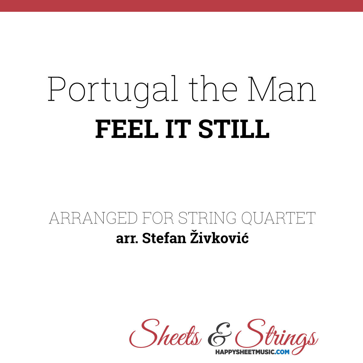 Portugal. The Man - Feel it Still Sheet Music for String Quartet - Music Score