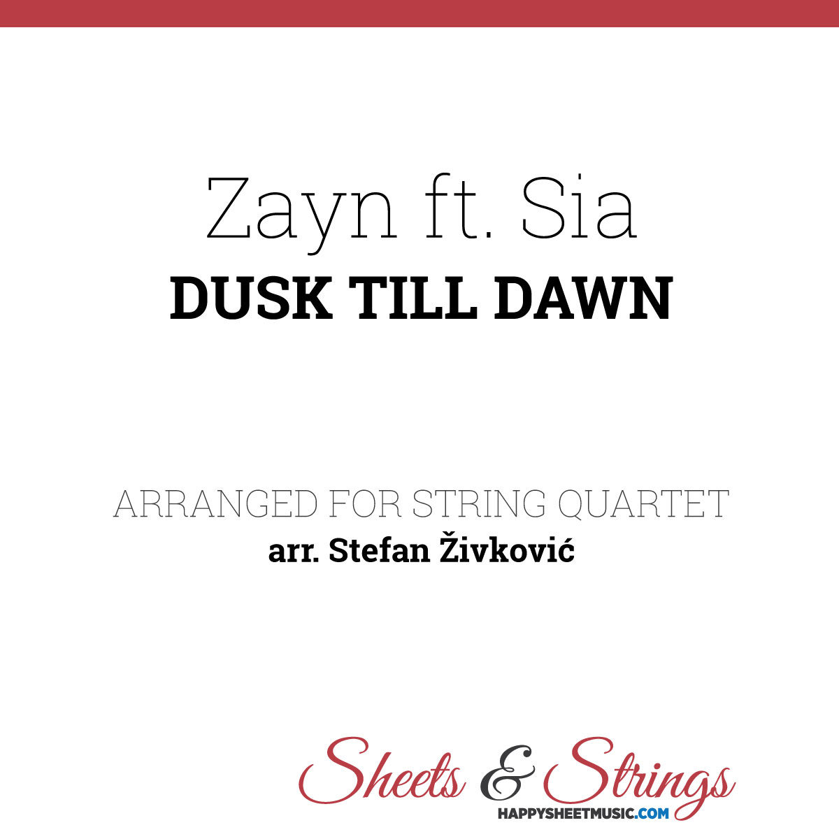 Zayn ft. Sia Dusk till Dawn Arrangement for String Quartet