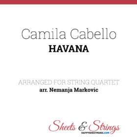 Camila Cabello - Havana Sheet Music for String Quartet