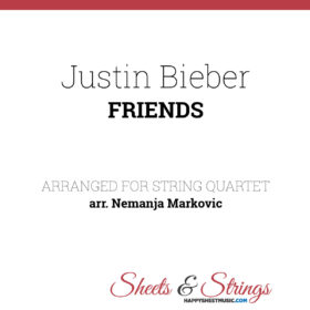 Justin Biber Friends Sheet Music for String Quartet