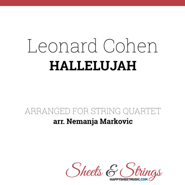 Leonard Cohen - Hallelujah Sheet Music for String Quartet - Music Arrangement for String Quartet