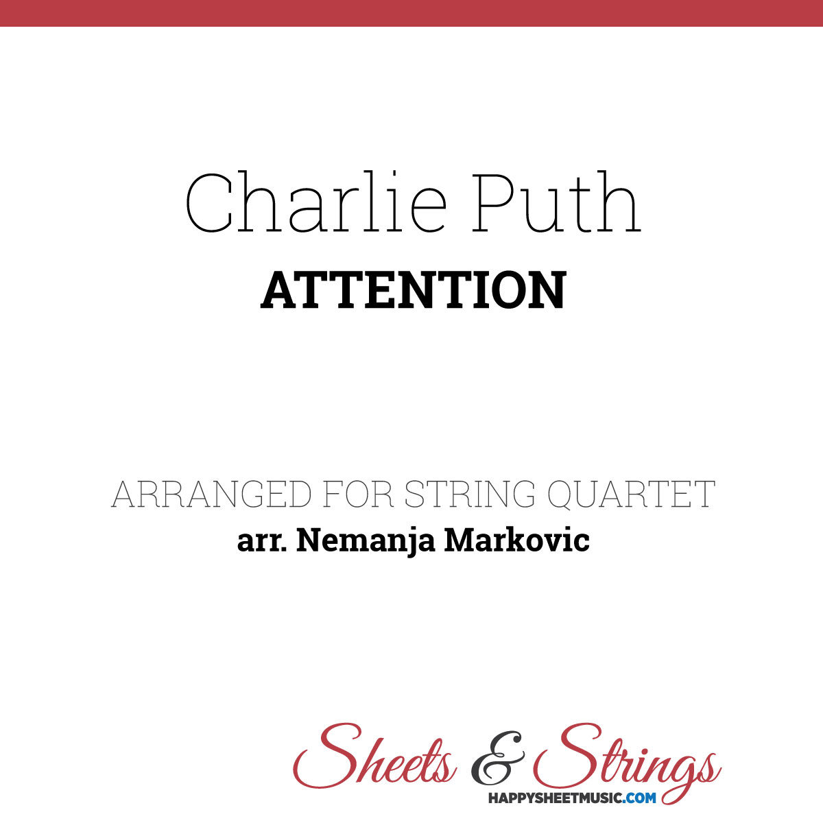 Charlie Puth - Attention - Sheet Music for String Quartet - Music Arrangement for String Quartet