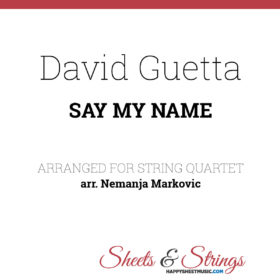 David Guetta ft. J Balvin and Bebe Rexha - Sheet Music for String Quartet - Music Arrangement for String Quartet