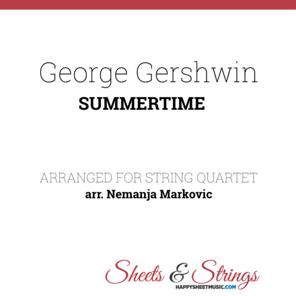 George Gershwin - Summertime - Sheet Music for String Quartet - Music Arrangement for String Quartet