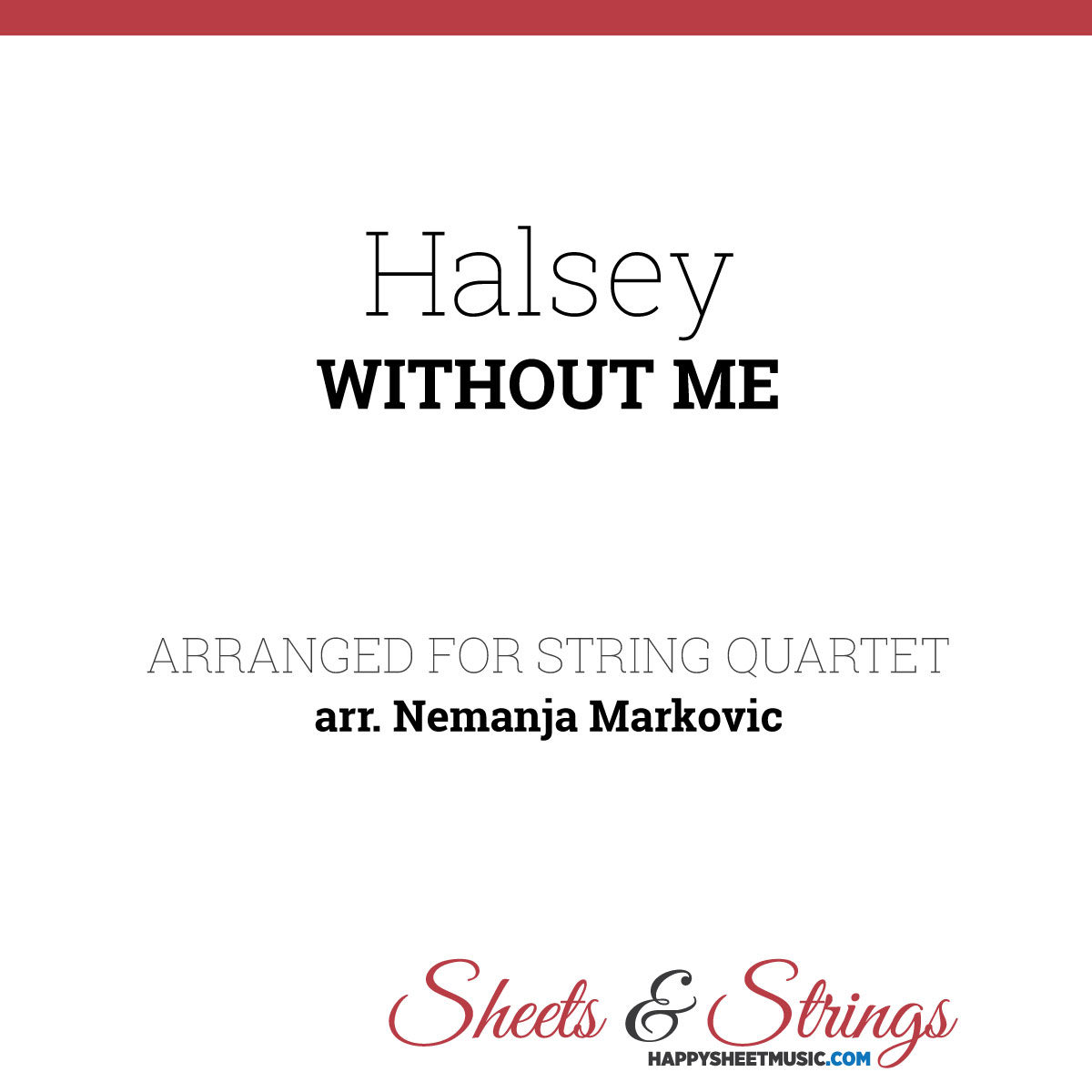 Halsey - Without Me - Sheet Music for String Quartet - Music Arrangement for String Quartet