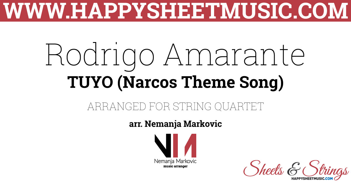 princip Træts webspindel kold Rodrigo Amarante - Tuyo (Narcos Theme Song) - Sheet Music for String Quartet