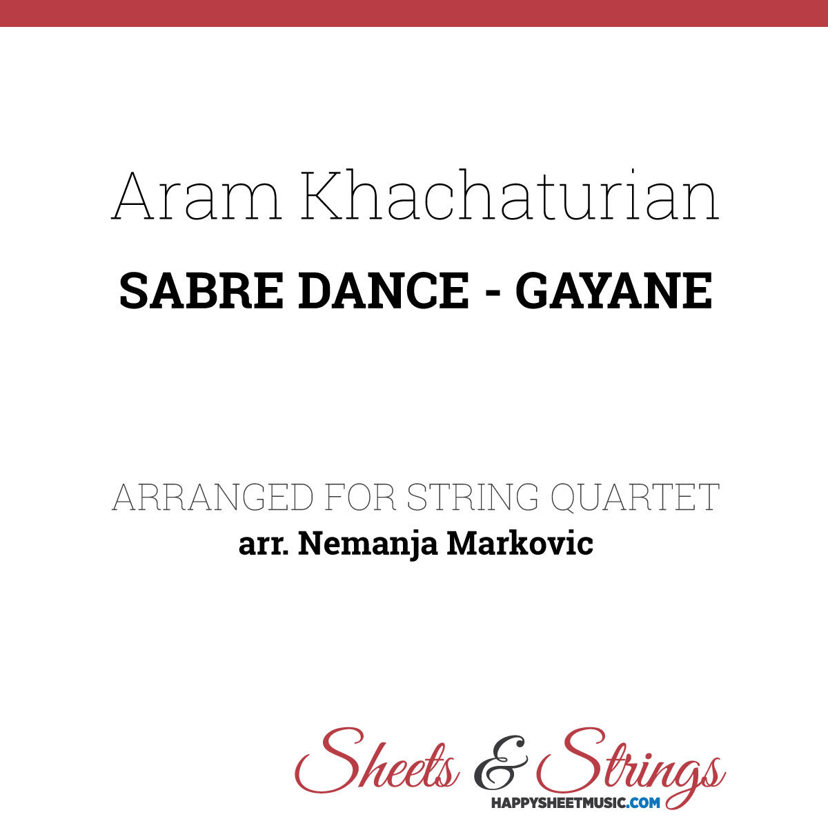 Aram Khachaturian - Sabre Dance - Gayane - Sheet Music for String Quartet - Music Arrangement for String Quartet