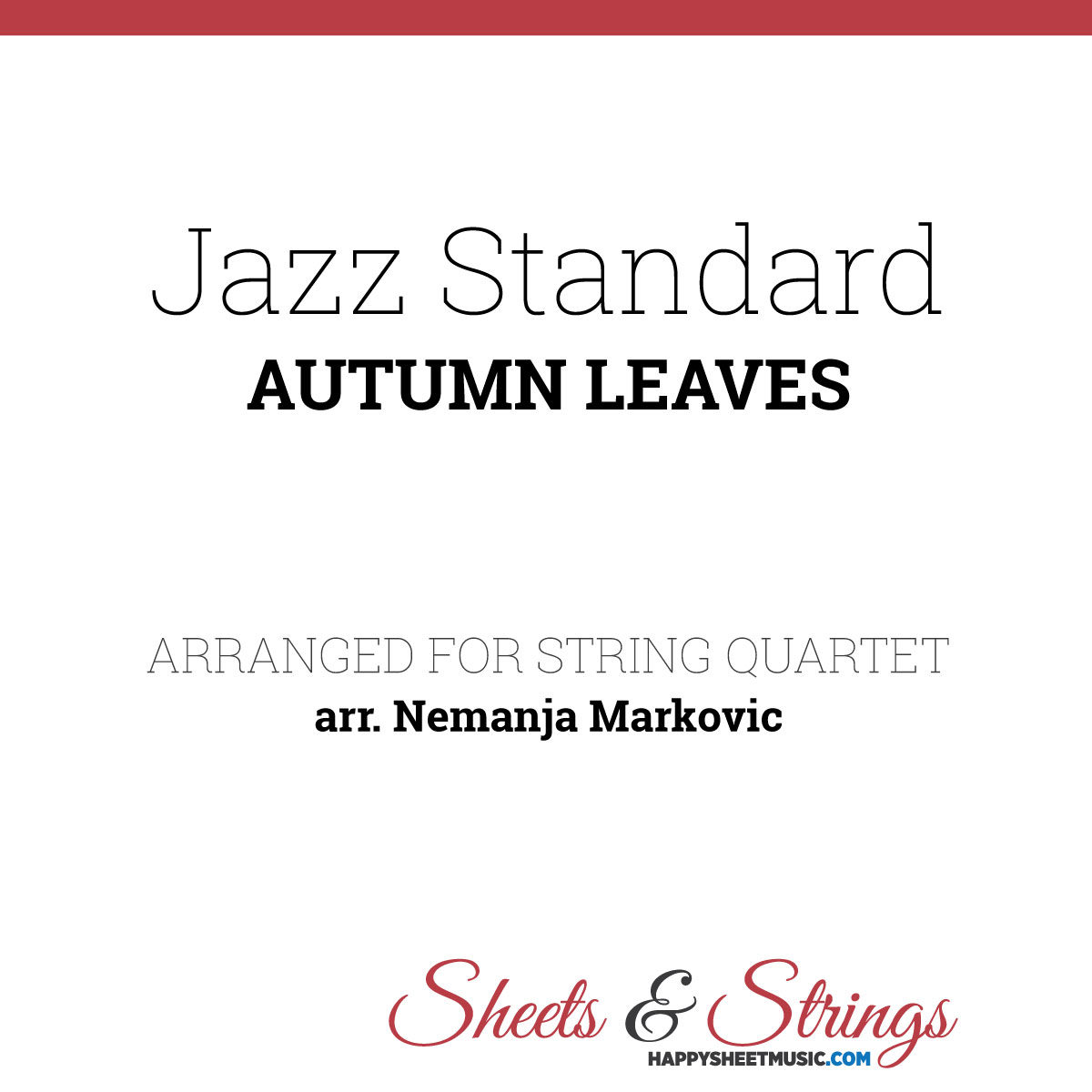 Jazz Standard - Autumn Leaves - Sheet Music for String Quartet - Music Arrangement for String Quartet