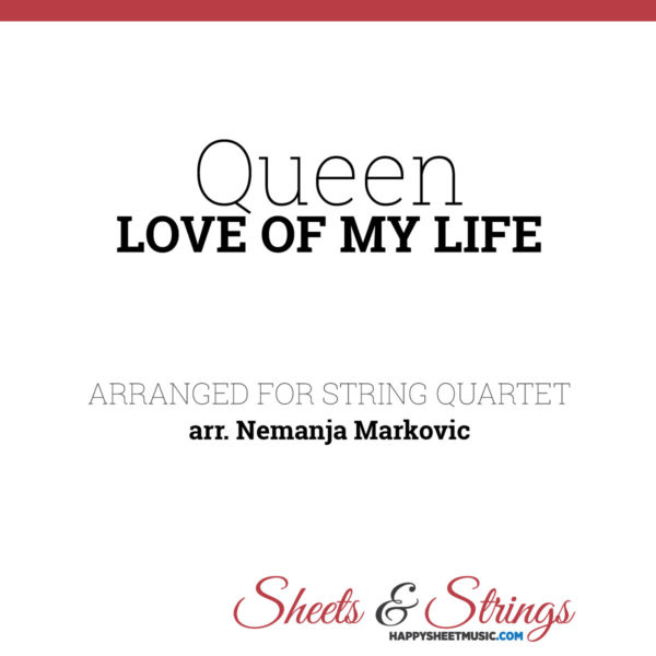 Queen - Love Of My Life - Sheet Music for String Quartet - Music Arrangement for String Quartet