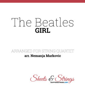 The Beatles - Girl - Sheet Music for String Quartet - Music Arrangement for String Quartet
