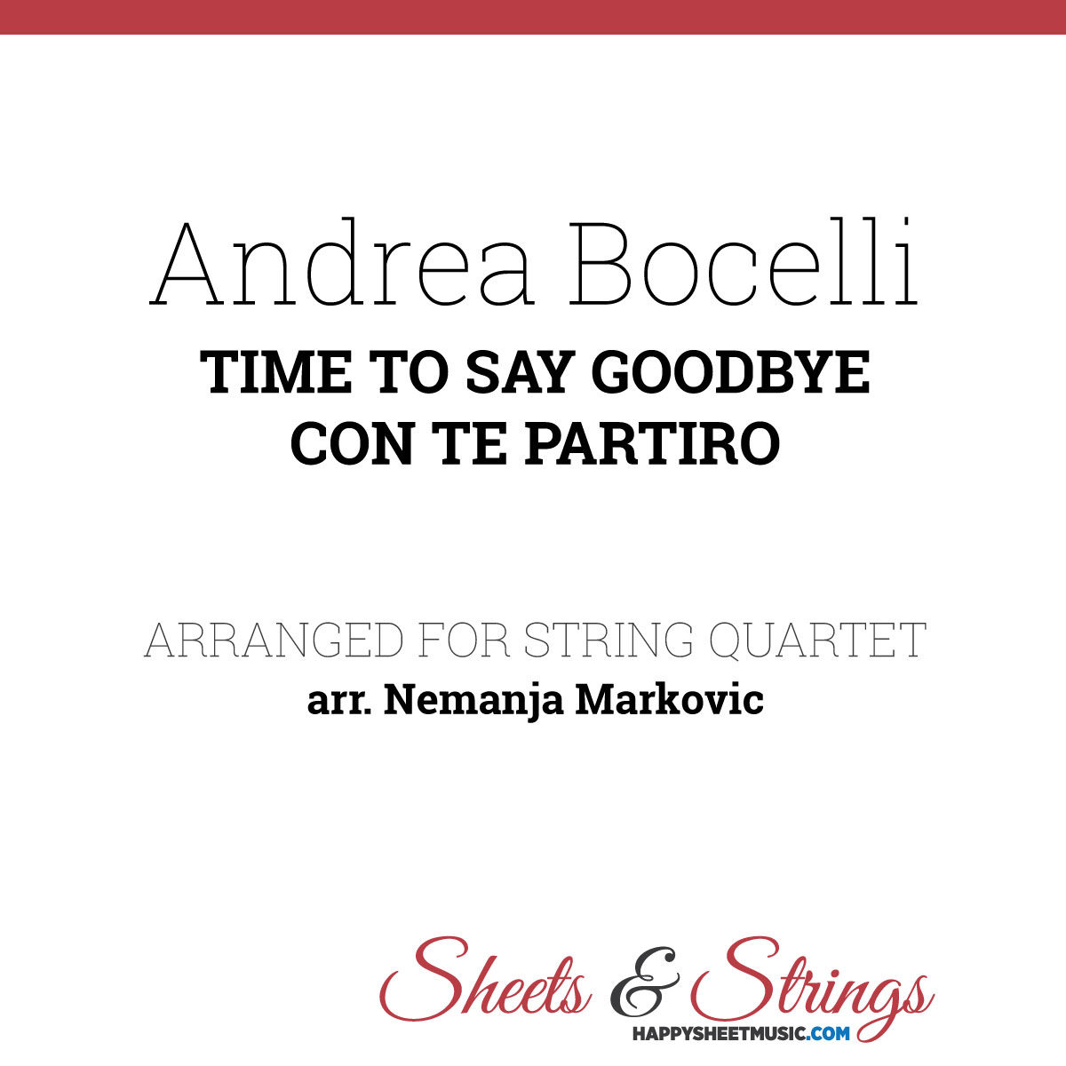 Andrea Bocelli - Time To Say Goodbye ( Con Te Partiro ) - Sheet Music for String Quartet - Music Arrangement for String Quartet