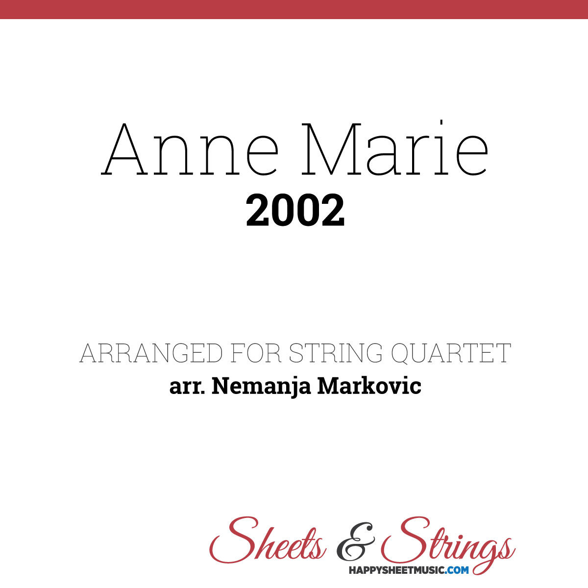Anne Marie - 2002 - Sheet Music for String Quartet - Music Arrangement for String Quartet