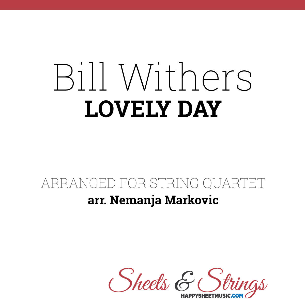 Bill Withers - Lovely Day- Sheet Music for String Quartet - Music Arrangement for String Quartet