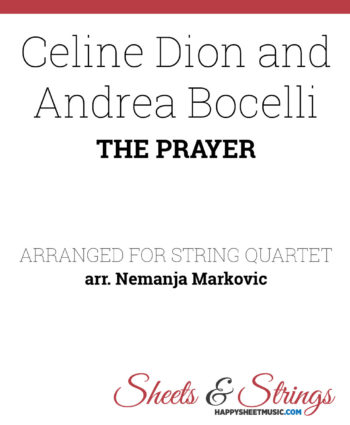 Celine Dion and Andrea Bocelli - The Prayer - Sheet Music for String Quartet - Music Arrangement for String Quartet