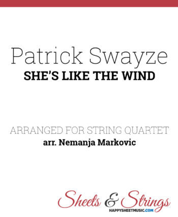 Patrick Swayze - She's Like The Wind - Sheet Music for String Quartet - Music Arrangement for String Quartet